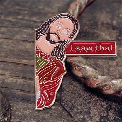 Jesus I Saw That Alloy Lapel Pins Brooch